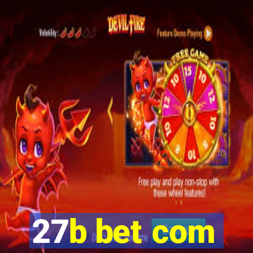 27b bet com